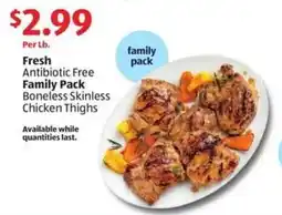 Aldi Fresh Antibiotic Free Family Pack Boneless Skinless Chicken Thighs offer