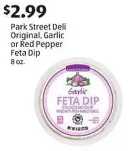 Aldi Park Street Deli Original, Garlic or Red Pepper Feta Dip offer