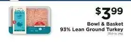 ShopRite Bowl & Basket 93% Lean Ground Turkey offer