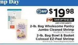 ShopRite Wholesome Pantry Jumbo Cleaned Shrimp / Bowl & Basket Colossal EZ-Peel Shrimp offer