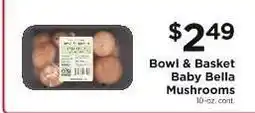 ShopRite Bowl & Basket Baby Bella Mushrooms offer