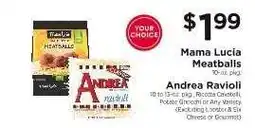 ShopRite Mama Lucia Meatballs / Andrea Ravioli offer