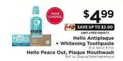ShopRite Hello Antiplaque + Whitening Toothpaste or Hello Peace Out, Plaque Mouthwash offer