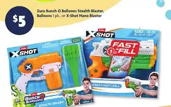 Family Dollar Zuru Bunch O Balloons Stealth Blaster, Balloons 1 pk., or X‑Shot Nano Blaster offer