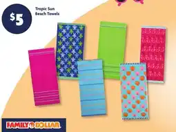 Family Dollar Tropic Sun Beach Towels offer