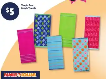 Family Dollar Tropic Sun Beach Towels offer