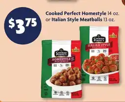 Family Dollar Cooked Perfect Homestyle 14 oz. or Italian Style Meatballs 13 oz offer