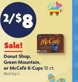 Family Dollar Donut Shop, Green Mountain, or McCafé K-Cups offer