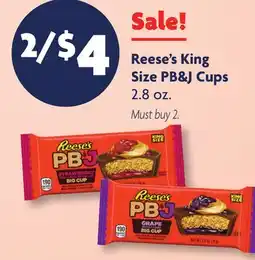 Family Dollar Reese's King Size PB & J Cups offer