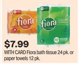 CVS Fiora bath tissue 24 pk. or paper towels 12 pk offer