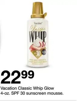 Target Vacation Classic Whip Glow 4-oz. SPF 30 sunscreen mousse offer