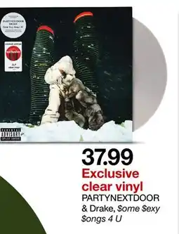 Target PARTYNEXTDOOR & Drake, $ome $exy $ongs 4 U offer