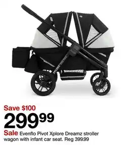 Target Evenflo Pivot Xplore Dreamz stroller wagon with infant car seat offer