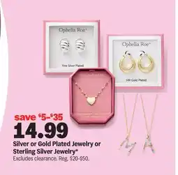 Meijer Silver or Gold Plated Jewelry or Sterling Silver Jewelry offer