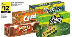 Dollar General Crush , Starry, Schweppes , Brisk or MUG offer