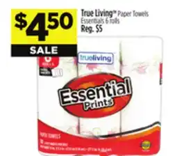 Dollar General True Living Paper Towels Essentials offer
