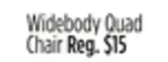 Dollar General Widebody Quad Chair offer