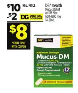 Dollar General DG health Mucus Relief or DM Max 600-1200 mg offer
