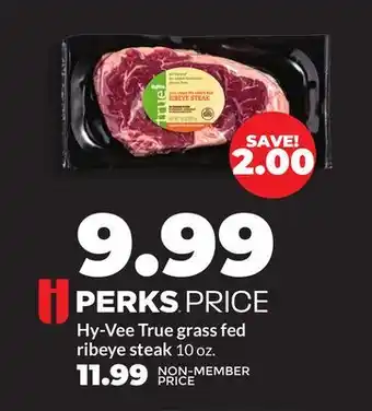 Hy-Vee Hy-Vee True grass fed ribeye steak offer