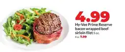 Hy-Vee Hy-Vee Prime Reserve bacon wrapped beef sirloin filet offer