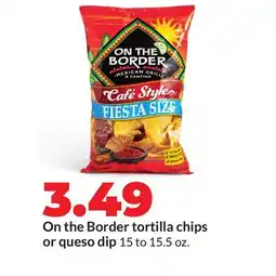 Hy-Vee On the Border tortilla chips or queso dip offer