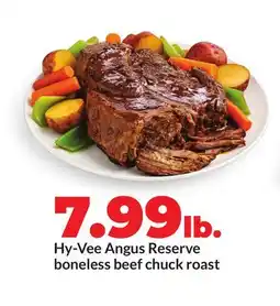 Hy-Vee Hy-Vee Angus Reserve boneless beef chuck roast offer