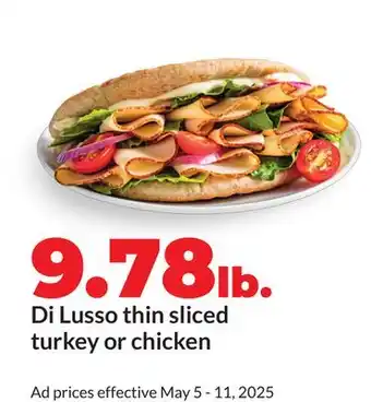 Hy-Vee Di Lusso thin sliced turkey or chicken offer