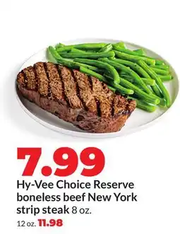 Hy-Vee Hy-Vee Choice Reserve boneless beef New York strip steak offer