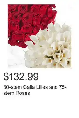 Costco 30-stem Calla Lilies and 75-stem Roses offer