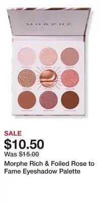 Ulta Beauty Morphe Rich & Foiled Rose to Fame Eyeshadow Palette offer
