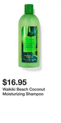 Bath & Body Works Waikiki Beach Coconut Moisturizing Shampoo offer