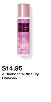 Bath & Body Works A Thousand Wishes Dry Shampoo offer