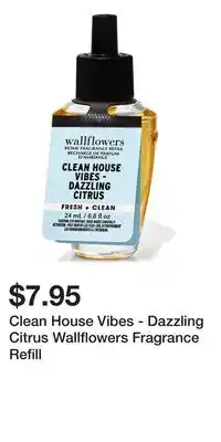 Bath & Body Works Clean House Vibes - Dazzling Citrus Wallflowers Fragrance Refill offer