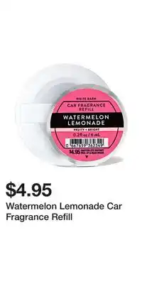 Bath & Body Works Watermelon Lemonade Car Fragrance Refill offer
