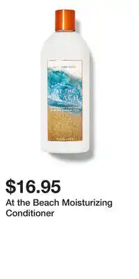 Bath & Body Works At the Beach Moisturizing Conditioner offer