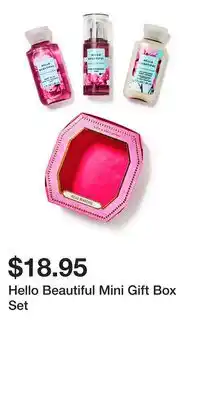 Bath & Body Works Hello Beautiful Mini Gift Box Set offer