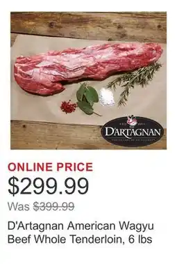 Costco D'Artagnan American Wagyu Beef Whole Tenderloin, 6 lbs offer