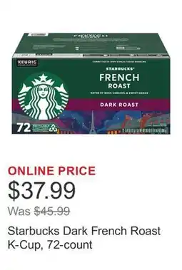 Costco Starbucks Dark French Roast K-Cup, 72-count offer