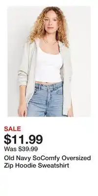 Old Navy Old Navy SoComfy Oversized Zip Hoodie Sweatshirt offer