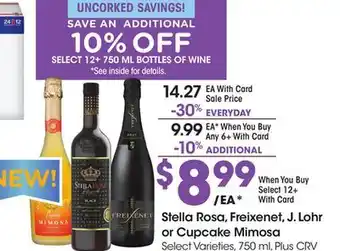 Ralphs Stella Rosa, Freixenet, J. Lohr or Cupcake Mimosa offer