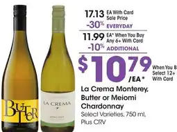 Ralphs La Crema Monterey, Butter or Meiomi Chardonnay offer