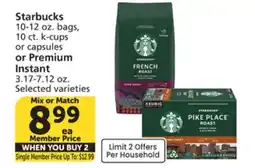 Vons Starbucks 10-12 oz. bags, 10 ct. k-cups or capsules or Premium Instant 3.17-7.12 oz offer