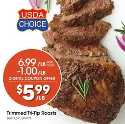 Ralphs Trimmed Tri-Tip Roasts offer