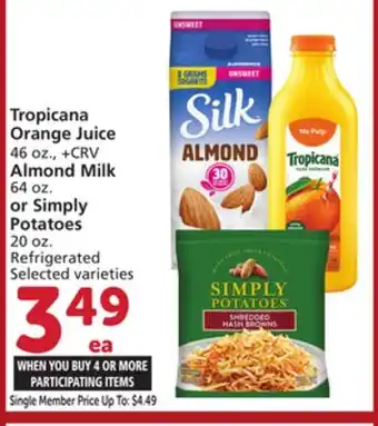 Vons Tropicana Orange Juice 46 oz., +CRV Almond Milk 64 oz. or Simply Potatoes 20 oz. Refrigerated offer