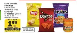 Vons Lay's, Doritos, SunChips 4.75-10.75 oz. Tostitos 9-13 oz. Lay's Dip or Tostitos Queso 15-15.75 oz offer