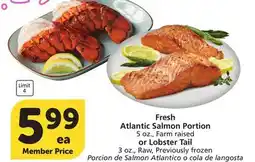 Vons Fresh Atlantic Salmon Portion 5 oz., Farm raised or Lobster Tail 3 oz., Raw Previously offer