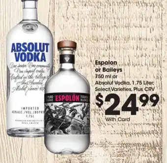 Ralphs Espolon or Baileys offer