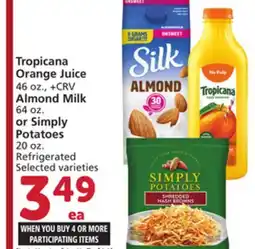 Albertsons Tropicana Orange Juice 46 oz., + CRV Almond Milk 64 oz. or Simply Potatoes 20 oz offer