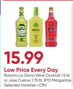 Stater Bros Rancho La Gloria Wine Cocktail 1.5 ltr. or Jose Cuervo 1.75 ltr. RTD Margaritas offer