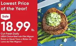 Stater Bros USDA Choice Beef Loin Filet Mignon Roast or Steak offer